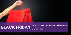 Black Friday en Veterinaria