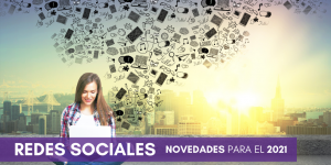 novedades en redes sociales para el 2021